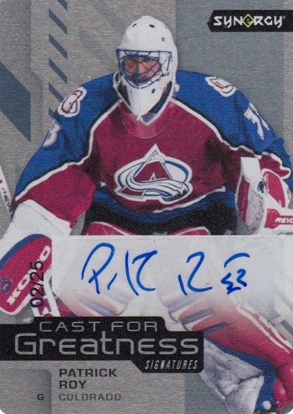 AUTO karta PATRICK ROY 21-22 Synergy Cast for Greatness Signatures /25
